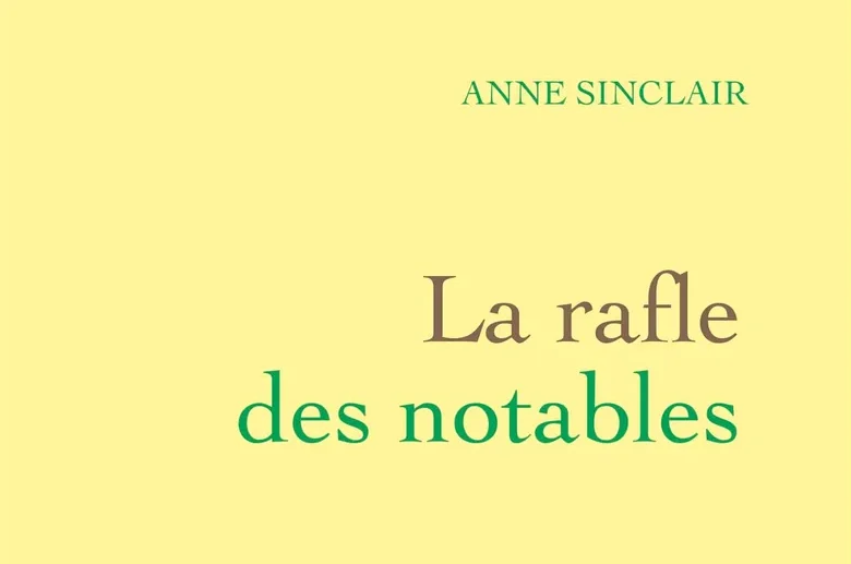 La rafle des notables ou la rafle oubliée